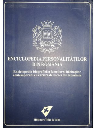 Enciclopedia personalităților din România (ed. I)