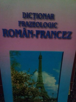 Dictionar frazeologic roman-francez