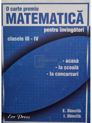 Matematica pentru invingatori, clasele III - IV