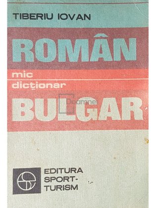 Mic dictionar roman-bulgar