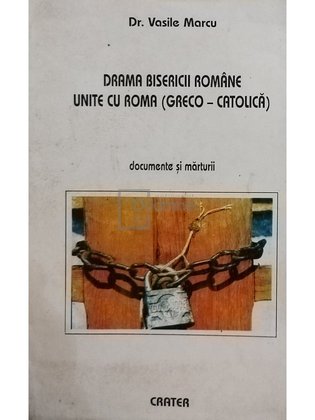 Drama Bisericii Romane unite cu Roma (greco-catolica)