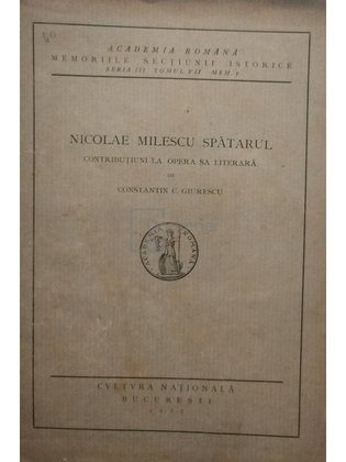Nicolae Milescu Spatarul - Contributiuni la opera sa literara