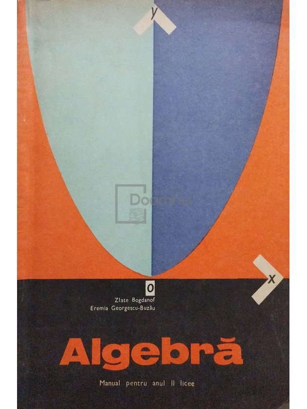 Algebra - Manual pentru anul II licee