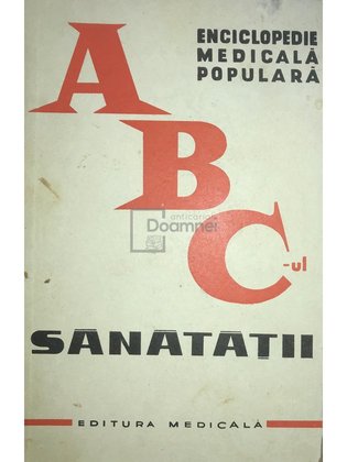ABC-ul sanatatii. Enciclopedie medicala populara