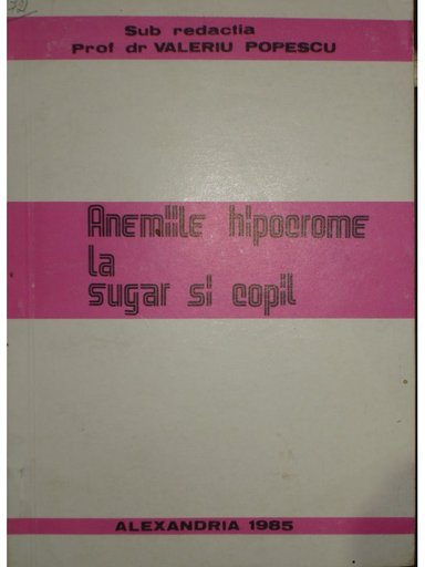 Anemiile hipocrome la sugar si copil