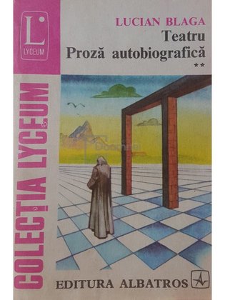 Teatru - Proza autobiografica, vol. 2