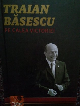 Traian Basescu pe calea victoriei