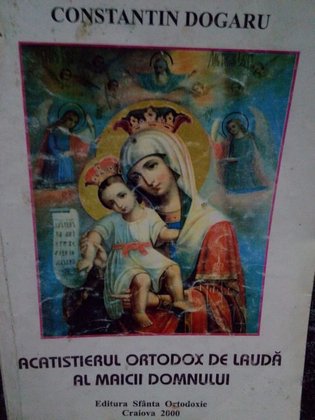 Acatistierul ortodox de lauda al Maicii Domnului