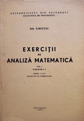 Exercitii de analiza matematica, vol. 1 fascicola 3