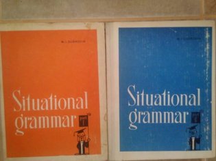 Situational grammar, 2 vol.