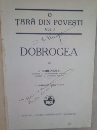 O tara din povesti Dobrogea, vol. I. Cu numeroase figuri in text