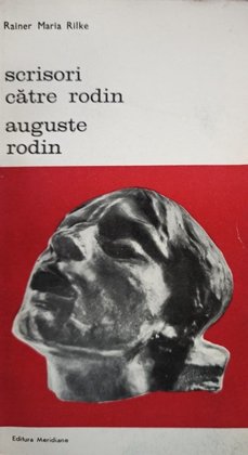 Scrisori catre Rodin - Auguste Rodin