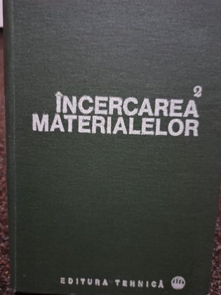 Incercarea materialelor, vol. 2