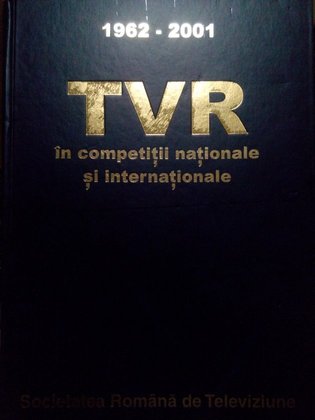 TVR in competitii nationale si internationale