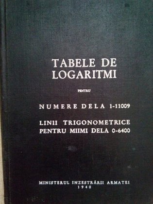 Tabele de logaritmi pentru numere de la 1-11009, Linii trigonometrice pentru miimi de la 0-6400