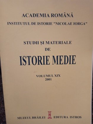 Studii si materiale de istorie medie, volumul XIX