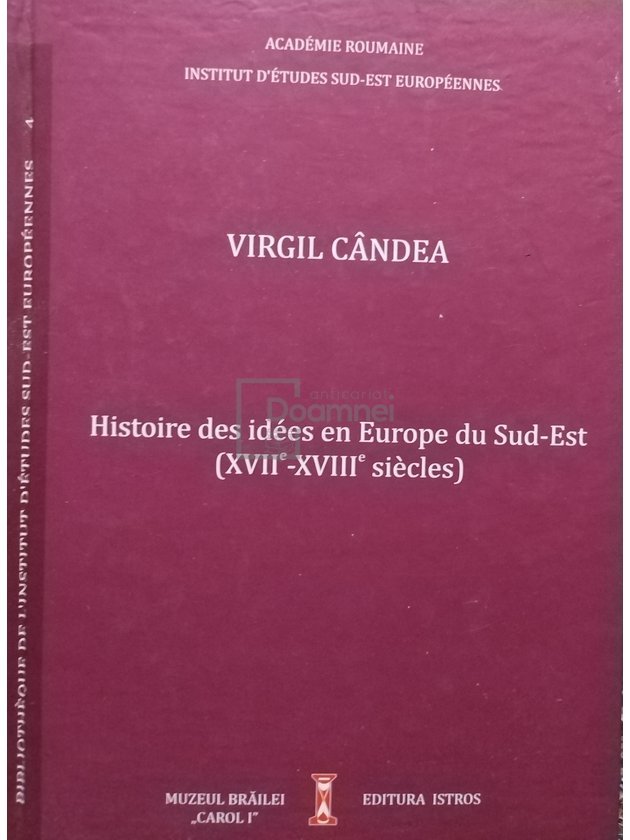 Histoire des idees en Europe du Sud-Est (XVII-XVIII siecles)