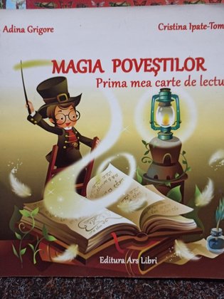 Magia povestilor - Prima mea carte de lectura