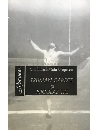 Truman Capote și Nicolae Tic