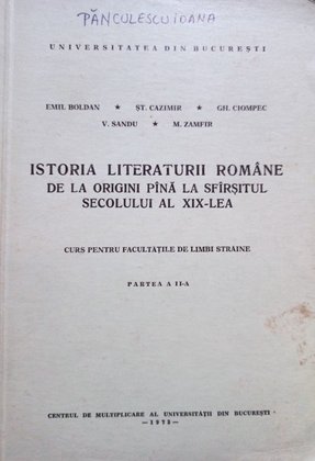 Emil Boldan - Istoria literaturii romane de la origini pana la sfarsitul secolului al XIX-lea