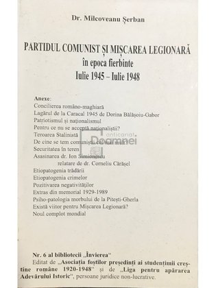 Partidul Comunist și Mișcarea Legionară în epoca fierbinte Iulie 1945 - Iulie 1948