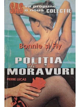 Bonnie si Fly - Politia de moravuri