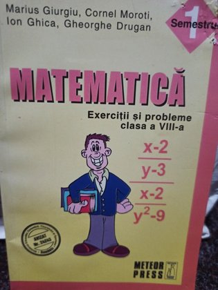 Matematica. Exercitii si probleme pentru clasa a VIIIa