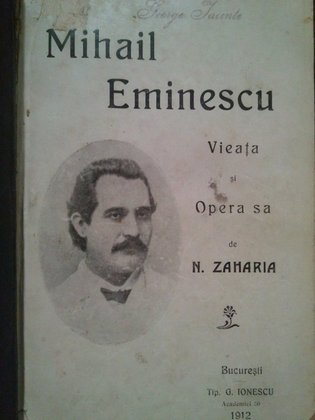 Mihail Eminescu: viata si opera sa