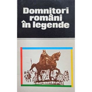 Domnitori romani in legende