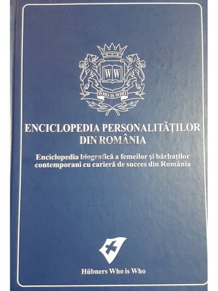 Enciclopedia personalitatilor din Romania (ed. III)
