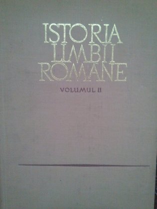 Istoria limbii romane, vol. II