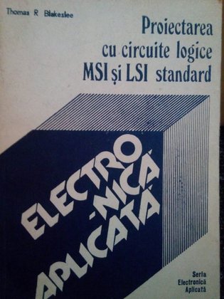 Proiectarea cu circuite logice MSI si LSI standard