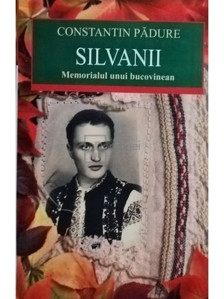 Silvanii - Memorialul unui bucovinean