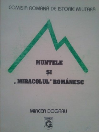 Muntele si miracolul romanesc