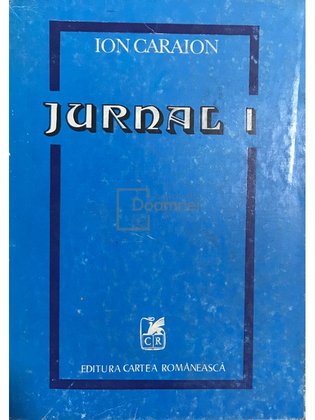 Jurnal, vol. 1 - Literatură și contraliteratură