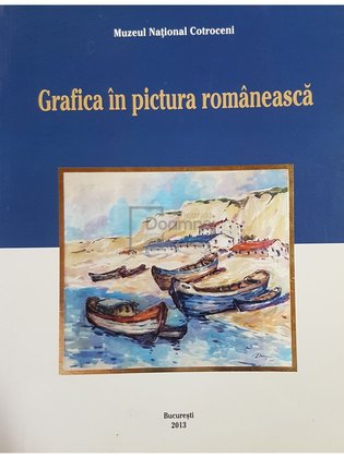 Grafica in pictura romaneasca din colectii particulare