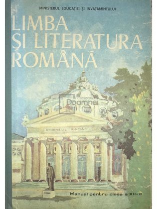 Limba și literatura română - Manual pentru clasa a XII-a