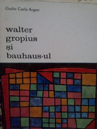 Watler gropius si bauhaus-ul