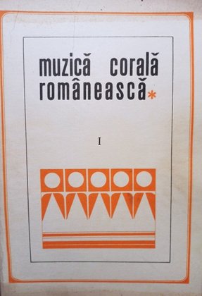 Muzica corala romaneasca, vol. 1