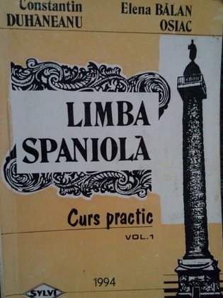 Limba spaniola curs practic, vol. I
