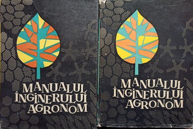 Manualul inginerului agronom, 2 vol.
