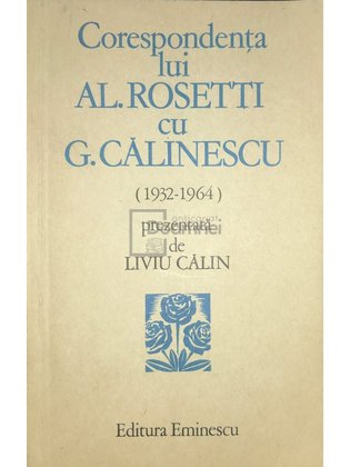 Corespondența lui Al. Rosetti cu G. Călinescu