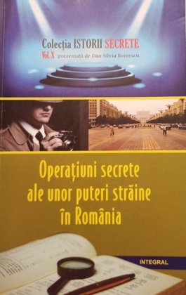 Operatiuni secrete ale unor puteri straine in Romania