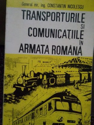 Transporturile si comunicatiile in armata romana