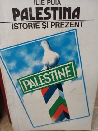 Palestina - Istorie si prezent