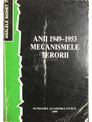 Anii 1949-1953. Mecanismele terorii