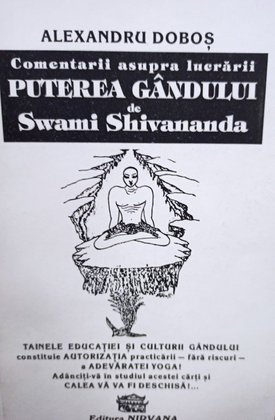 Comentarii asupra lucrarii puterea gandului de Swami Shivananda