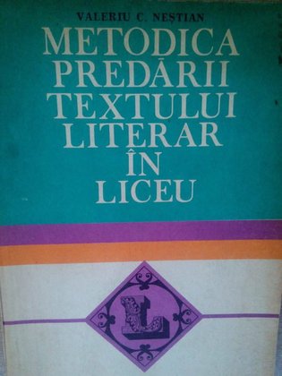Metodica predarii textului literar in liceu