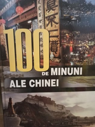 100 de minuni ale Chinei