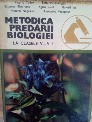Metodica predarii biologiei la clasele VVIII
